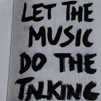 Let The Music Do The Talking - Single