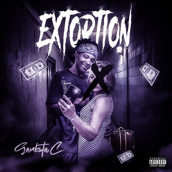 洋楽 G-RAP GANKSTA C Extortion - Single - Album by Ganksta C - Apple Music