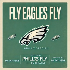 Fly Eagles Fly(philly special) - Single