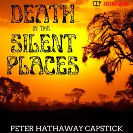 Death in the Silent Places (Unabridged)