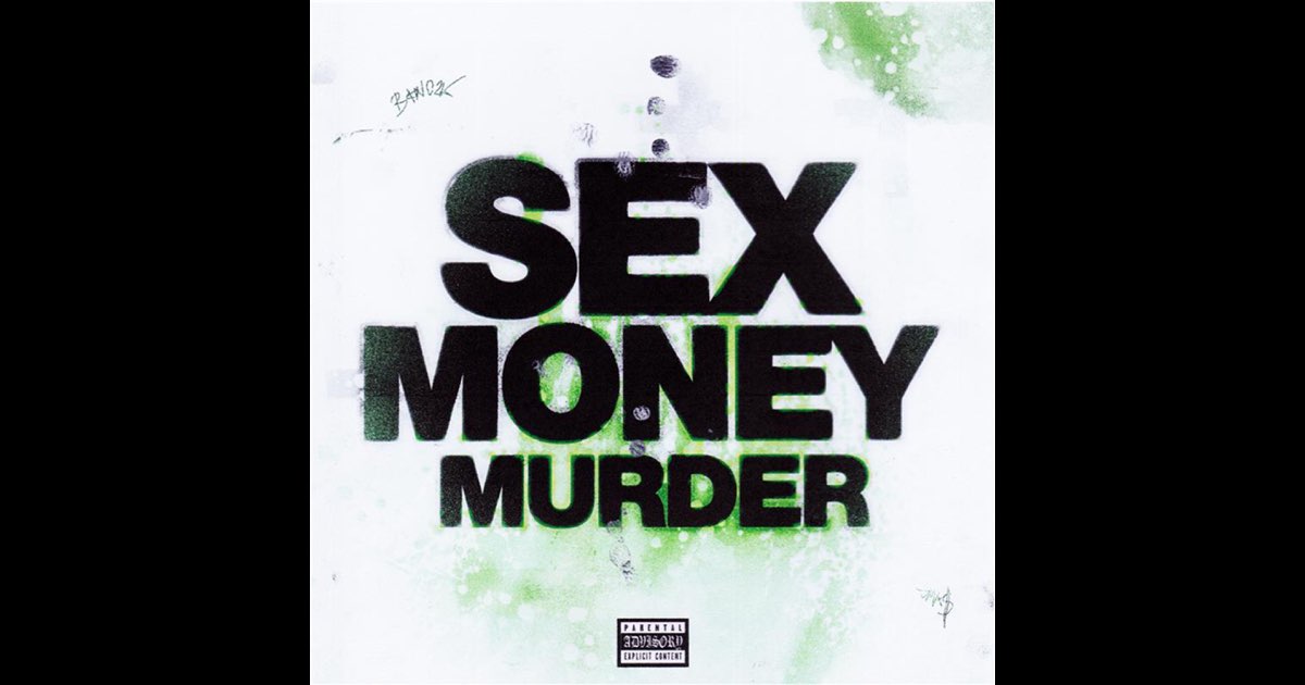 SEX MONEY MURDER (feat. JMK$) - Single - Album by BENNY