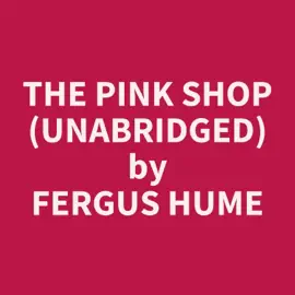 The Pink Shop (UNABRIDGED)