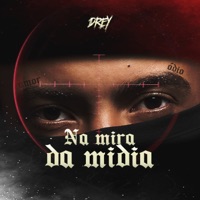 Na Mira da Mídia - EP - Drey & DJ 2B SR