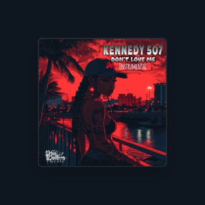 Listen to Kennedy 507, watch music videos, read bio, see tour dates & more!