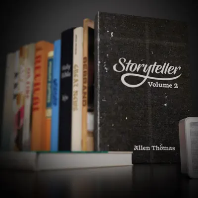 Listen to Storyteller Volume 2 by Allen Thomas