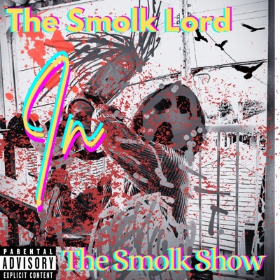 The Smolk Show - EP