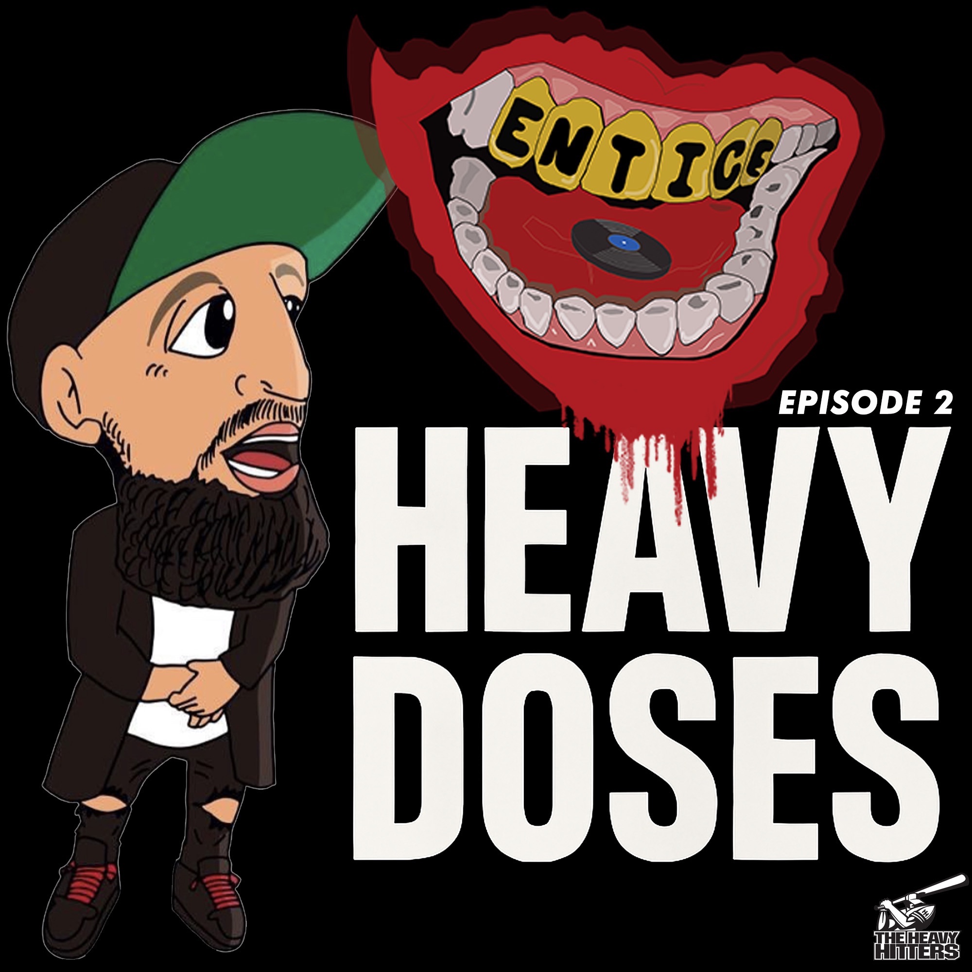 THE HEAVY HITTER DJs: Heavy Doses, Ep. 2 (DJ Mix)