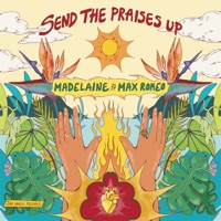 Send The Praises Up - Single - Mad Elaine & Max Romeo