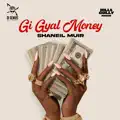 Gi Gyal Money