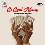 Shaneil Muir - Gi Gyal Money