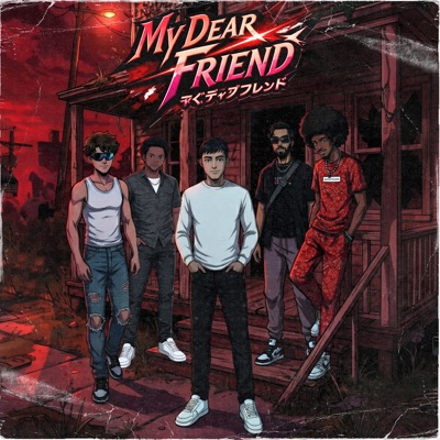 MY DEAR FRIEND (feat. Coolraf & Kyle James) - Single