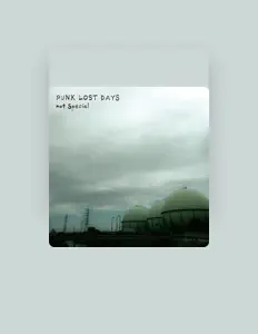 PUNK LOST DAYS: песни, клипы, биография, даты выступлений и многое другое.