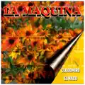 La Maquina
