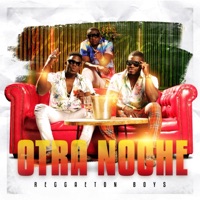 Otra Noche - Single - Reggaeton Boys, David Versailles & Anaconda Pierre
