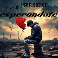 esperandote - Single - Jsensation