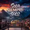 Los Hermanos Curi - Solo Siempre Solo