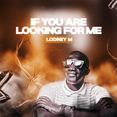 If You Are Looking For Me - Single