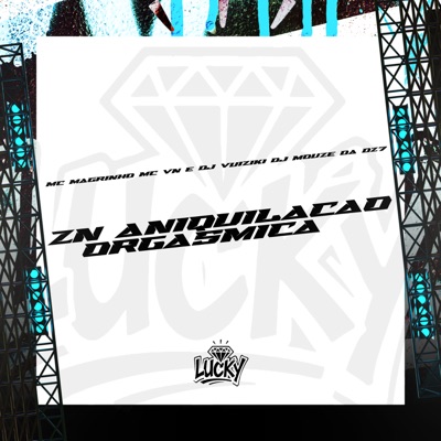 Zn Aniquilação Orgásmica (feat. DJ MOUZE DA DZ7) - Single