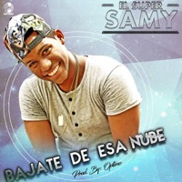 BAJATE DE ESA NUBE - Single - super samy