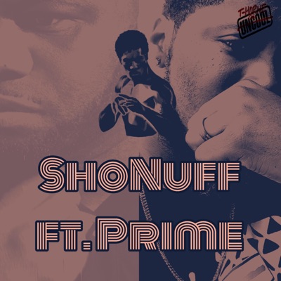 ShoNuff (feat. Prime) - Single