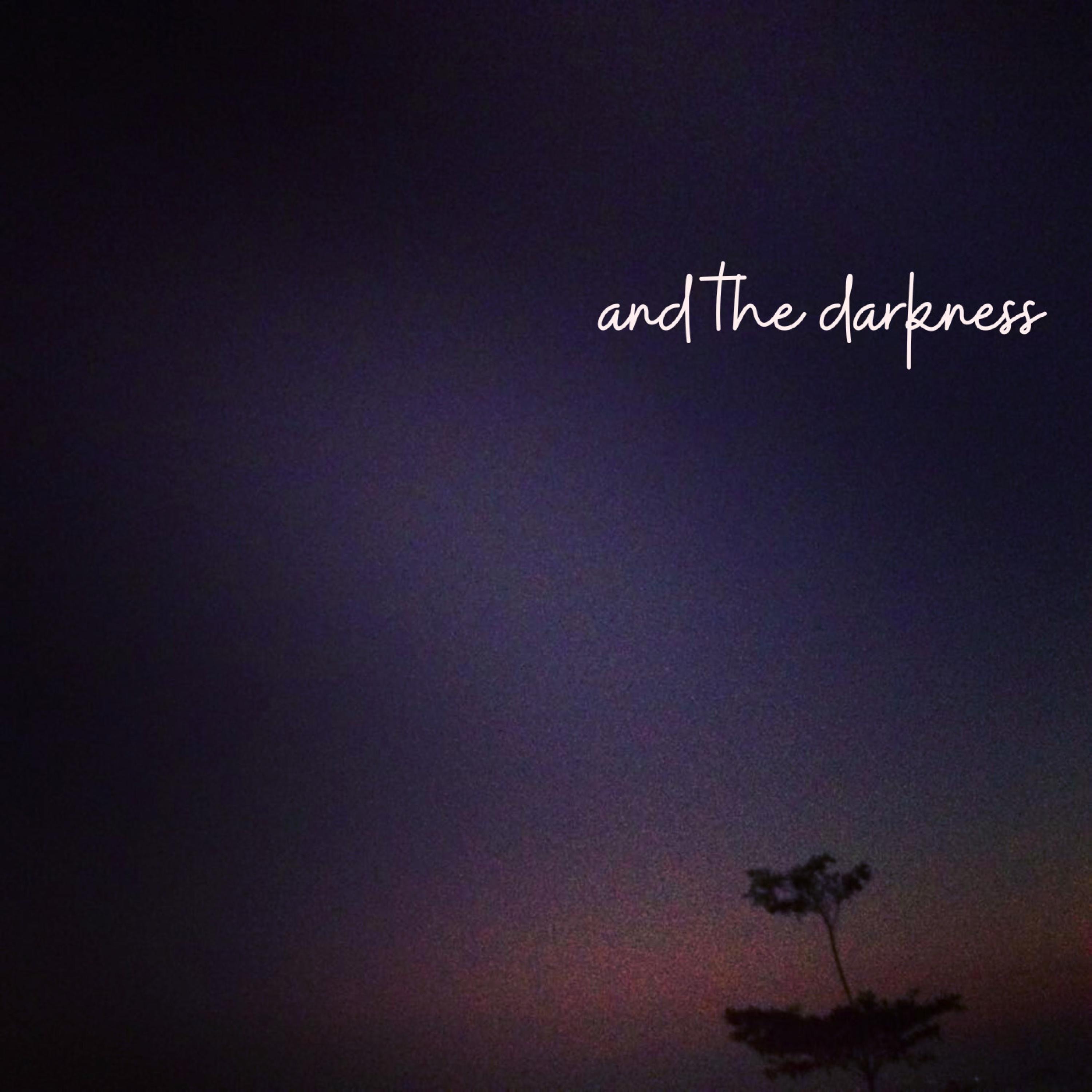 And The Darkness - EP