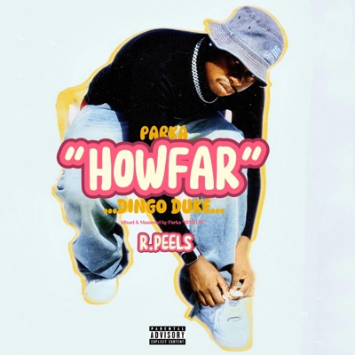 Howfar? (feat. R.Peels & Dingo Duke) - Single