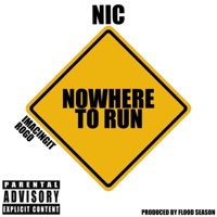Nowhere To Run (feat. Nic) - Single - Flood Season Official
