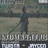 No Matter (feat. Jaycen & Twista)