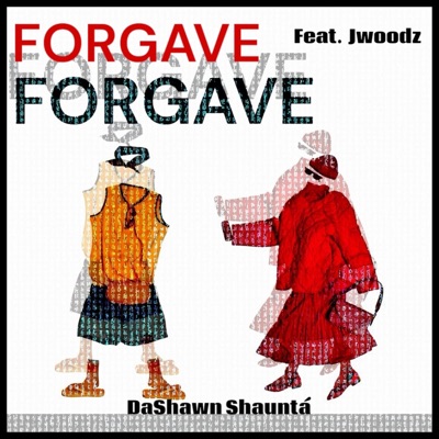 Forgave (feat. Jwoodz) - Single