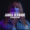 Jamas Olvidare - Single