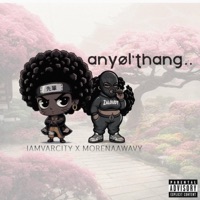 AnyOl'Thang (feat. MorenaaWavy) - Single - iamVarCity