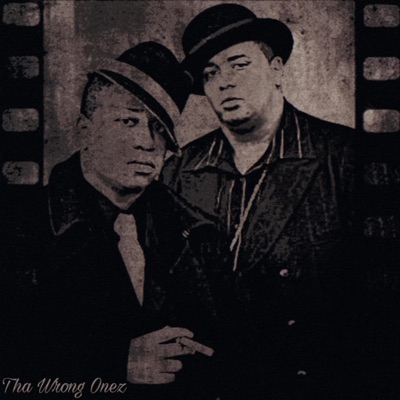 Tha Wrong Onez (feat. Nyce Hoffa)