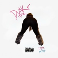Dunk (feat. Fat Pimp) - Single - Lehxx