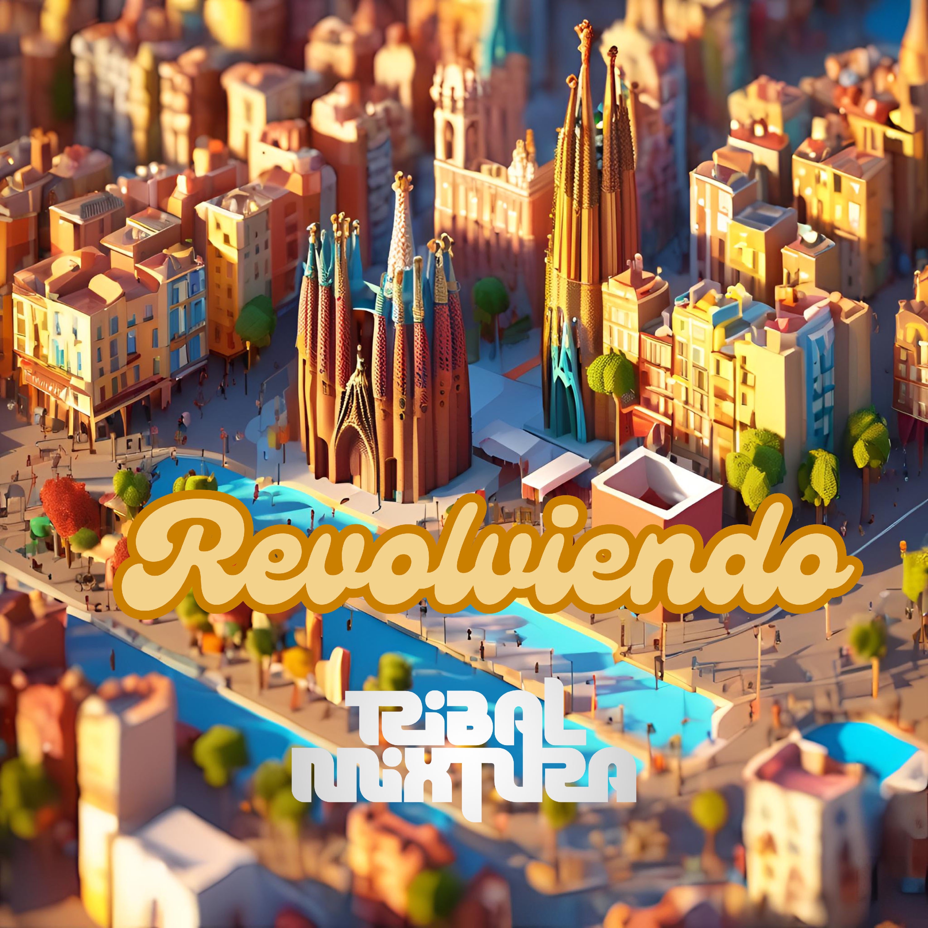 Revolviendo - Single by TribalMixtura album cover