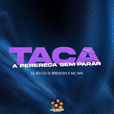 Taca a Perereca Sem Parar - Single