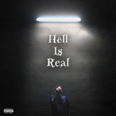 Hell Is Real (feat. Whosdatkid?) - Single