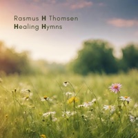 Healing Hymns - Rasmus H Thomsen