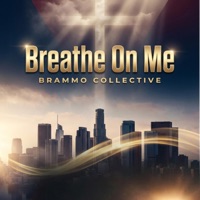 Breathe On Me