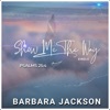 Show Me The Way