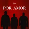 POR AMOR
