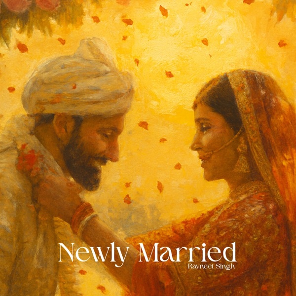 Newly Married - Single