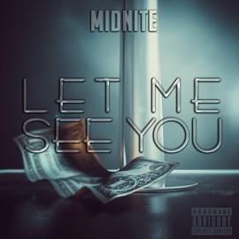 Let Me See You Itz Midnite