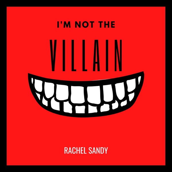 Album artwork for I'm Not The Villain
