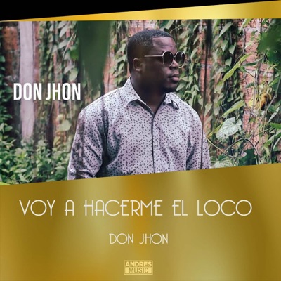 Voy A Hacerme El Loco - Single