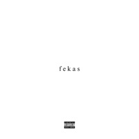 f e k a s - Single - DVNIEL & Dvn