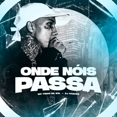 Onde Nóis Passa - Single