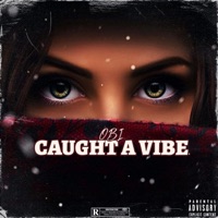 Caught A Vibe - Single - OBI