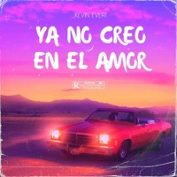 Ya no creo en el amor (feat. More) - Single - Kevin Evert