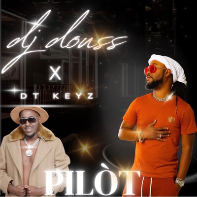 PILÒT (feat. DT KEYZ) [REMIX GOUYAD] - Single