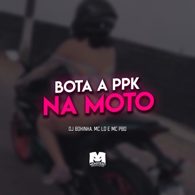 Bota a Ppk na Moto - Single